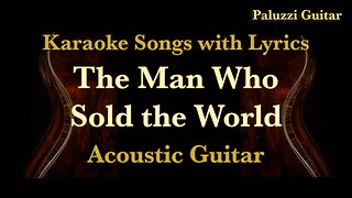 The Man Who Sold the World Acoustic Guitar [David Bowie Karaoke Songs Lyrics]