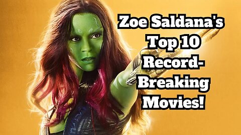 Zoe Saldana's 🔥 Rise to Fame: Top 10 Box Office Hits That Made Her a Hollywood Icon!