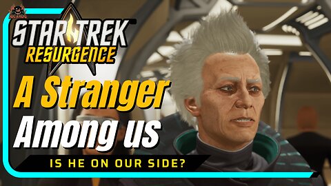 A Stranger Among Us - Star Trek Resurgence