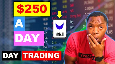 How To Make $250/Day Trading Stocks On WeBull | Step By Step Day Trading For Beginners