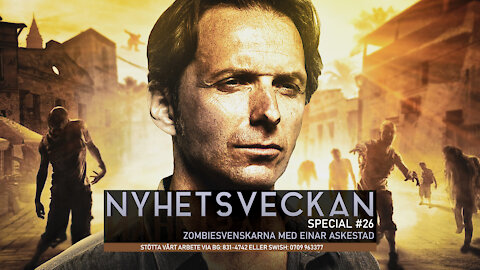 Nyhetsveckan Special #26 - Zombiesvenskarna med Einar Askestad