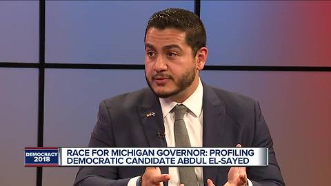 One-on-one with Democratic gubernatorial candidate Abdul El-Sayed