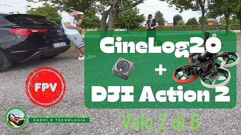 CineLog20 + DJI Action 2 - Volata 2 di 6 UnCut