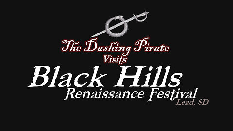 The Dashing Pirate visits the Black Hills Renaissance Festival