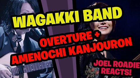 和楽器バンド Wagakki Band : Overture+雨のち感情論(Amenochi kanjouron) - 2018大新年会(New Year Party) - Roadie Reacts