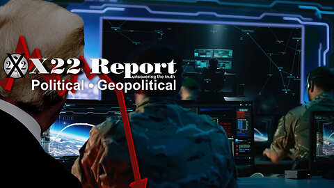 X22 Report: Comey Panic,Cyber Attack Narrative Building,Pause,Setting The Stage,Optics Are Important