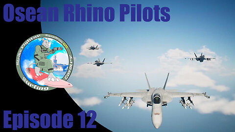 Osean Rhino Pilots - Episode 12 - Air-Sea Battle, Part II