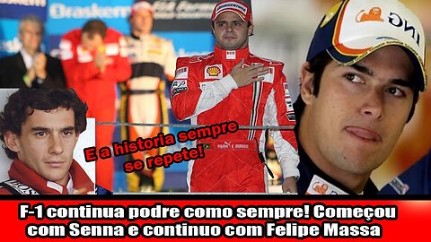 F-1 continua podre como sempre! Começou com Senna e continuo com Felipe Massa