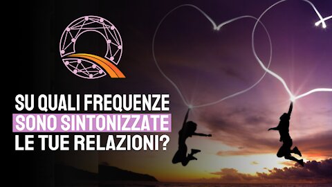 📻 Su quali frequenze sono sintonizzate le tue relazioni?