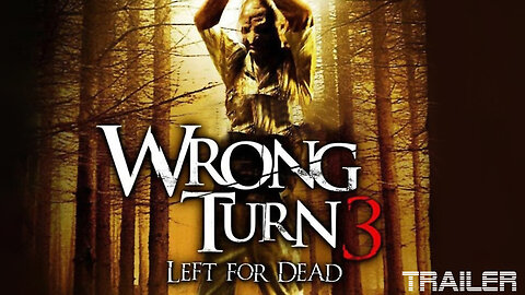 WRONG TURN 3: LEFT FOR DEAD - OFFICIAL TRAILER 2009