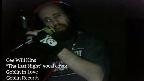 Cyraxx Rumble 08-31-24 The Last night Vocal cover For my Fiance and sons