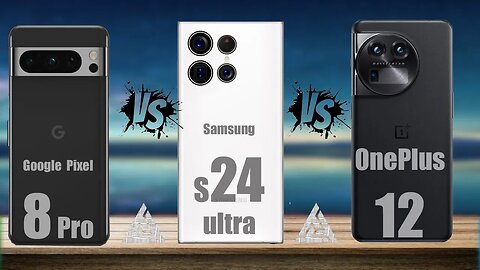 Samsung S24 Ultra Vs Google Pixel 8 Pro Vs OnePlus 12 | Google | OnePlus | Samsung | Tag to Tech