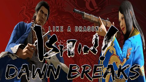 Like A Dragon: Ishin! Chapter 14- Dawn Breaks