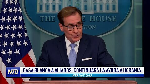 Casa Blanca a aliados: continuará la ayuda a Ucrania | NTD NOTICIAS