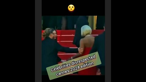 Celebrities disrespected at cannes Festival 2024