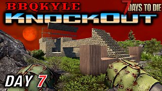 Punching my Way through Horde (7 Days to Die: KnockOut - Day 7)