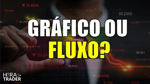 🔵 GRÁFICO OU FLUXO O QUE É MELHOR PARA FAZER DAY TRADE? | ANÁLISE TÉCNICA X TAPE READING