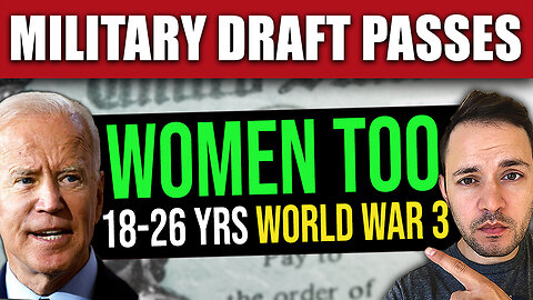 BILL PASSED! US Military Draft Includes WOMEN TOO