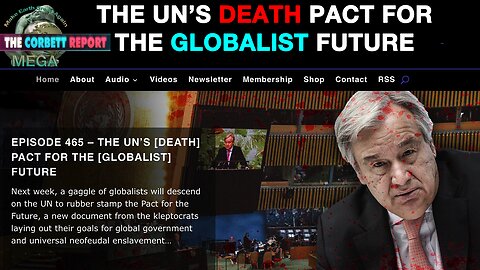 The Globalist UN's Death Pact for the Globalist Future | The Corbett Report