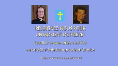 Un Moment de Prières avec Père Eric et Padre Bruno - 27 janvier 2022