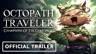 Octopath Traveler: Champions of the Continent - Official Kilns Trailer