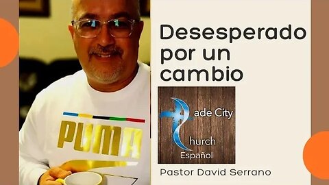 DESESPERADO POR UN CAMBIO | SALMO 42:1-11