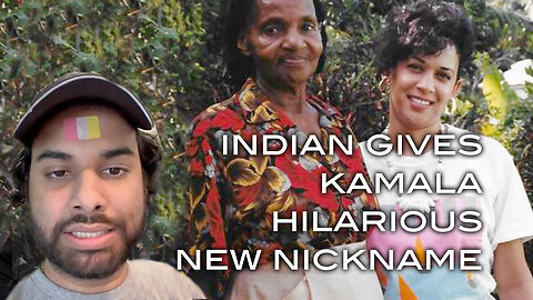 Indian Gives Kamala Hilarious New Nickname