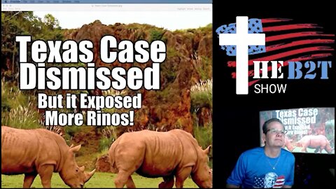 Texas case dismissed, but Rinos exposed! The Great Election Sting! B2T Show Dec 11, 2020 (IS)