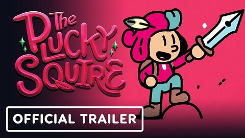 The Plucky Squire - Official 'An Adventure for Everyone!' Trailer