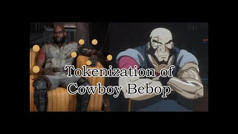 Netflix Tokenization of Cowboy Bebop