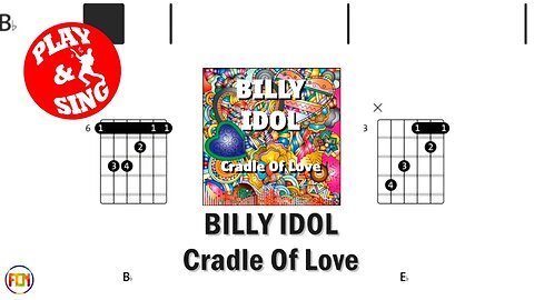 BILLY IDOL Cradle Of Love FCN GUITAR CHORDS & LYRICS