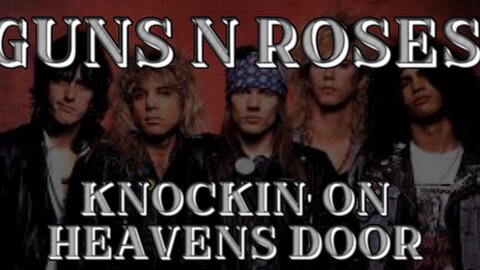 🎵 GUNS N' ROSES - KNOCKIN' ON HEAVENS DOOR (LYRICS)