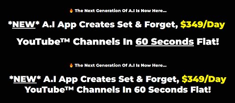 *NEW* A.I App Creates Set & Forget, $349/Day YouTube™ Channels In 60 Seconds Flat!