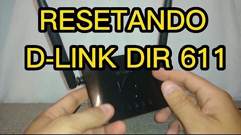 Como RESETAR o seu roteador DIR-611 #dink