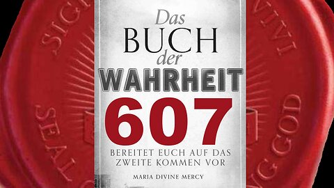 Die Straße zu Meinem ewigen Königreich ist mit spitzen Steinen übersät(Buch der Wahrheit Nr 607)