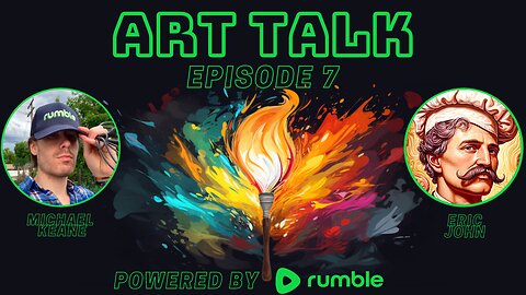 Art Talk Clips - Building Community on Rumble & Empowering Artists to Connect w/ Guest Eric John