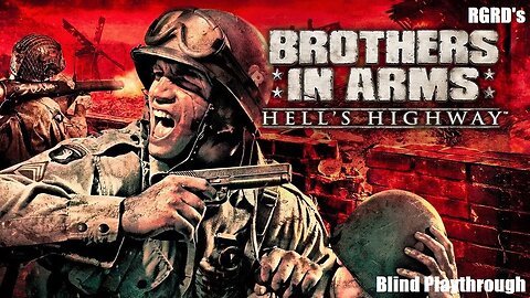 Brothers in Arms: Hell's Highway - Blind - Part 1 - : They Can't Just Kill Them Like That!?!