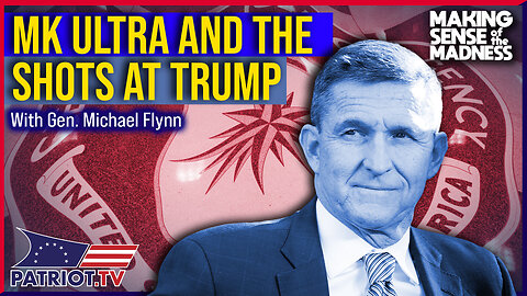 MK Ultra & Shots Fired at Trump: Exclusive with General Michael Flynn