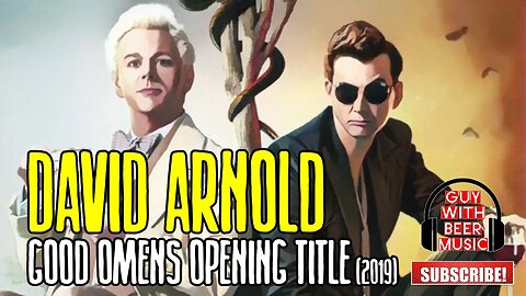 DAVID ARNOLD | GOOD OMENS OPENING TITLE (2019)