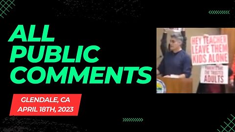 All Public Comments - Glendale Unified School District (04-18-2023)