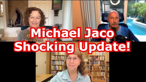 Michael Jaco Shocking Update 6/26/2022!