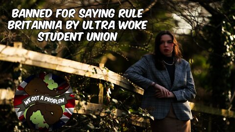 19 Year Old Banned For Saying Rule Britannia By Woke Tosspots In The Aberdeen University Union