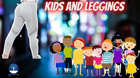 3 Kids and Leggings!