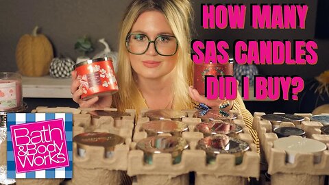 CANDLE HAUL HOW MANY SAS CANDLES DID I END UP BUYING? | BATH & BODYWORKS #bathandbodyworks #candles