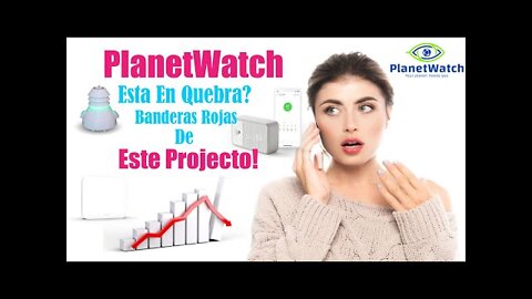 PlanetWatch esta en Quiebra? Banderas Rojas de Este Proyecto! Inspeccionaremos el ultimo AMA!