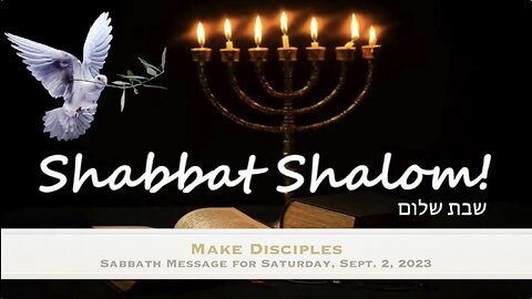 Make Disciples: Sabbath Message 9/2/2023