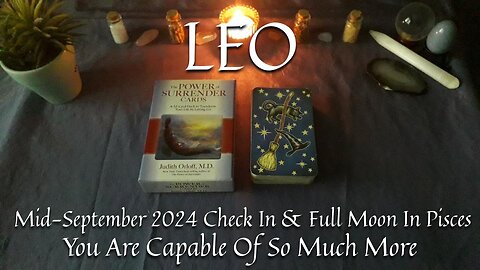 LEO - You Are Capable Of So Much More - Mid-September 2024