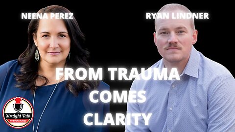 From Trauma Comes Clarity with Ryan Lindner