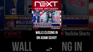 WALLS CLOSING IN ON ADAM SCHIFF #shorts