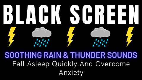 Listening To Soothing Rain & Thunder Sounds Can Help You Fall Asleep Quickly And Overcome Anxiety